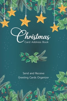 Christmas Card Address Book: Christmas Leaves Frame | Ten Year Christmas Card Record Book and Tracker | Address Keeper with Alphabetical A-Z | Send ... Mailing Planner (Christmas Card Tracker Book)