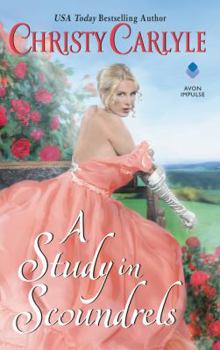 A Study in Scoundrels - Book #2 of the Romancing the Rules