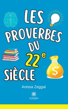 Paperback Les proverbes du 22 siècle [French] Book