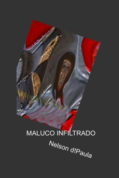 Paperback Maluco Infiltrado [Portuguese] Book