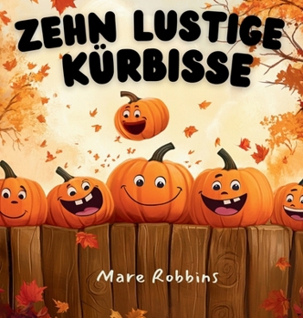 Hardcover Zehn Lustige Kürbisse [German] Book
