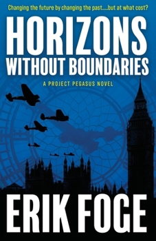 Paperback Horizons Without Boundaries: A Project Pegasus Novel Book