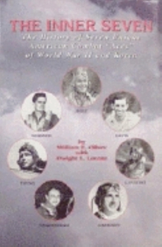 Hardcover Inner Seven: The History of Seven Unique American Combat Aces of WWII & Korea Book