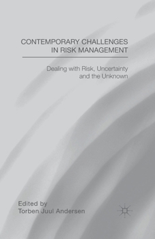 Paperback Contemporary Challenges in Risk Management: Dealing with Risk, Uncertainty and the Unknown Book