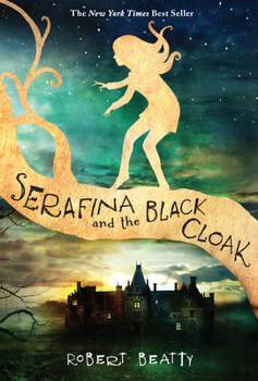 Paperback Serafina and the Black Cloak-The Serafina Series Book 1 Book