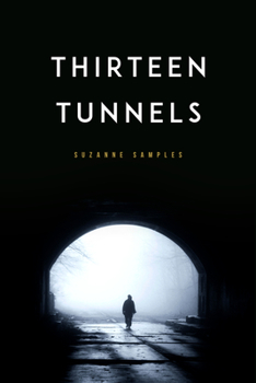 Paperback Thirteen Tunnels Book