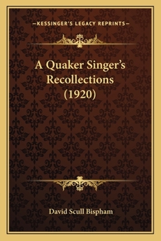 Paperback A Quaker Singer's Recollections (1920) Book