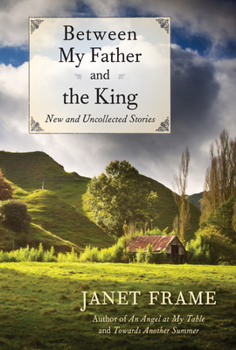 Hardcover Between My Father and the King: New and Uncollected Stories Book
