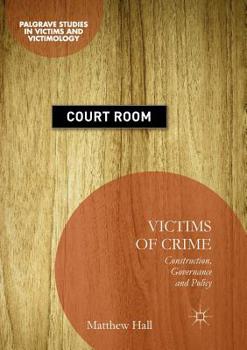 Paperback Victims of Crime: Construction, Governance and Policy Book