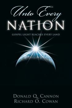 Hardcover Unto Every Nation: Gospel Light Reaches Every Land Book