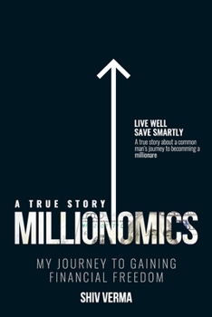 Paperback Millionomics: My Journey to Gaining Financial Freedom Book