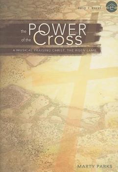 Paperback The Power of the Cross: A Musical Praising Christ, the Risen Lamb Book