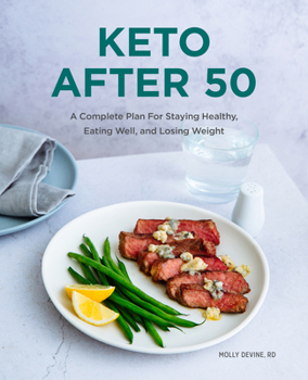 Paperback Keto After 50: A Complete Plan for Staying Healthy, Eating Well, and Losing Weight Book