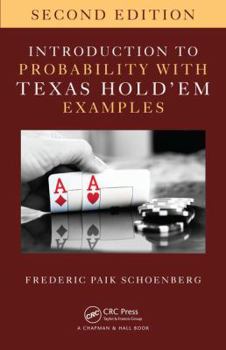 Paperback Introduction to Probability with Texas Hold 'em Examples Book