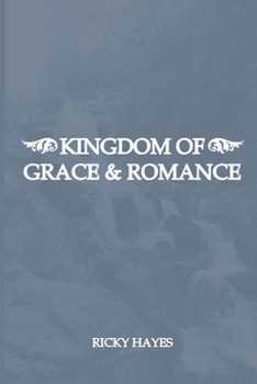 Paperback Kingdom Of Grace & Romance Book