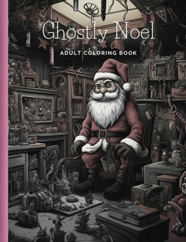 Paperback Ghostly Noel: Adult Coloring Book