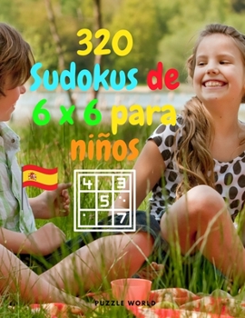Paperback 320 Sudokus de 6 x 6 para ni?os [Spanish] Book