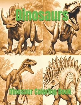 Dinosaurs: Dinosaur coloring book