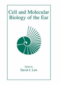 Hardcover Cell and Molecular Biology of the Ear Book