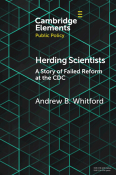 Paperback Herding Scientists: A Story of Failed Reform at the CDC Book