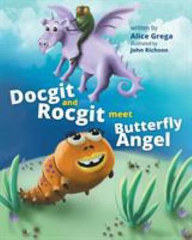 Paperback Docgit and Rocgit Meet Butterfly Angel Book