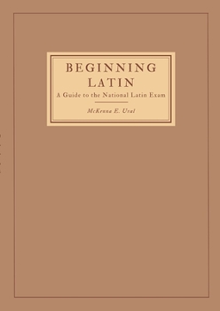 Paperback Beginning Latin: a Guide to the National Latin Exam Book