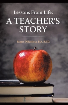 Paperback Lessons From Life - A Teacher's Story Book