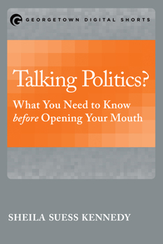 Paperback Talking Politics?: What You Need to Know before Opening Your Mouth Book