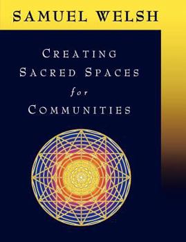 Paperback Creating Sacred Spaces for Communities Book