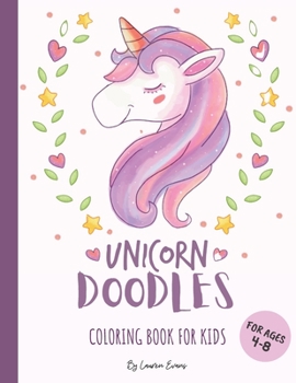 Paperback Unicorn Doodles - Coloring Book For Kids: Coloring Pages & Sketchbook - 2 in 1: For Kids Ages 4-8 Book