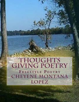 Paperback Thoughts Giving Poetry: Freestyle Poetry Book