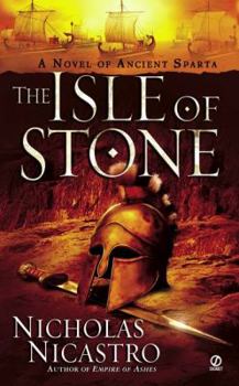 Mass Market Paperback The Isle of Stone: A Novel of Ancient Sparta Book