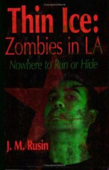 Paperback Thin Ice: Zombies in LA: Nowhere to Run or Hide Book