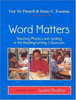 Paperback Word Matters: Teaching Phonics and Spelling in the Reading/Writing Classroom Book