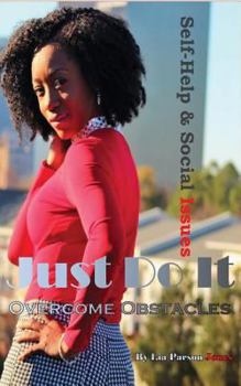 Paperback Just Do It: Overcome Obstacles Book