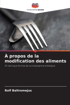 Paperback À propos de la modification des aliments [French] Book