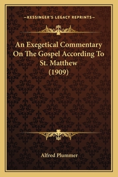 An Exegetical Commentary on the Gospel According to S. Matthew