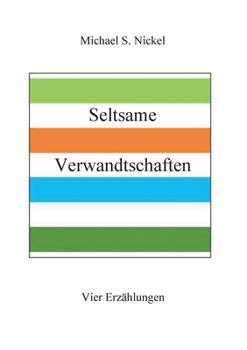 Paperback Seltsame Verwandtschaften: Vier Erzählungen [German] Book