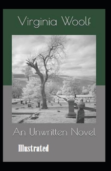Paperback An Unwritten Novel Illustrated Book