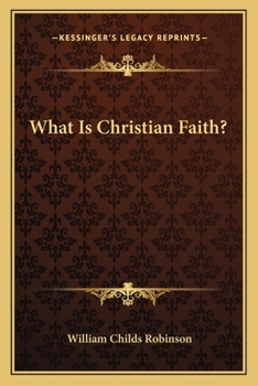 Paperback What Is Christian Faith? Book