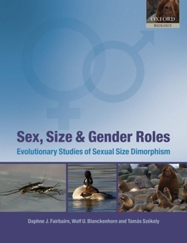 Paperback Sex, Size and Gender Roles: Evolutionary Studies of Sexual Size Dimorphism Book