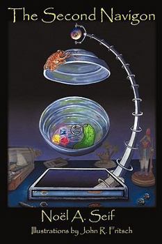 Hardcover The Second Navigon: A Pickle, Colored Rocks, and Toad Adventure Book