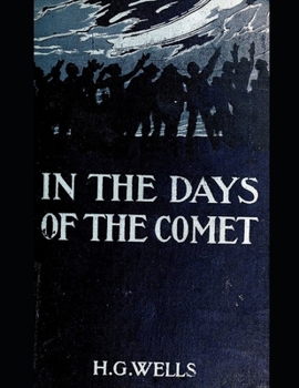 Paperback In the Days of the Comet: Annotated and Illustrated Book