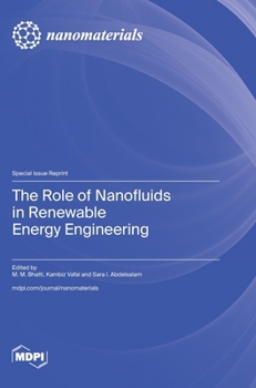 Hardcover The Role of Nanofluids in Renewable Energy Engineering Book