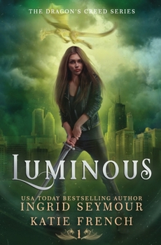 Luminous - Book #1 of the Dragon's Creed