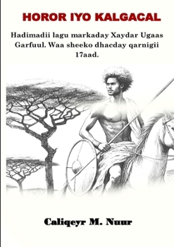 Paperback Horor Iyo Kalgacal [Somali] Book