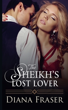 Paperback The Sheikh's Lost Lover Book