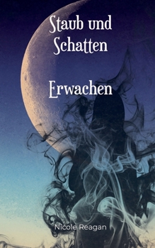 Paperback Staub und Schatten: Erwachen [German] Book