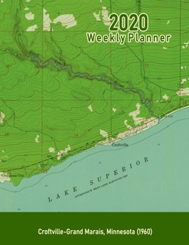 2020 Weekly Planner: Croftville-Grand Marais, Minnesota (1960): Vintage Topo Map Cover