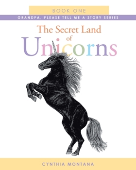 Paperback The Secret Land of Unicorns: Book One Book